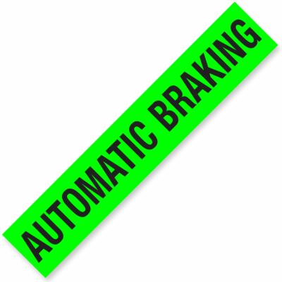 AUTOMATIC BRAKING Windshield Slogan Signs